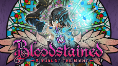 Bloodstained: Ritual of the Night Bloodstained: Ritual of the Night